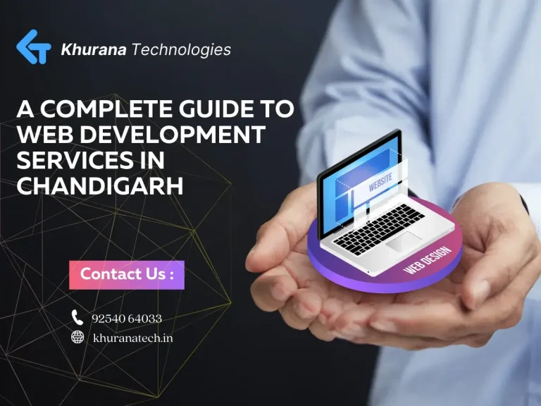 A Complete Guide to Web Development Services in Chandigarh