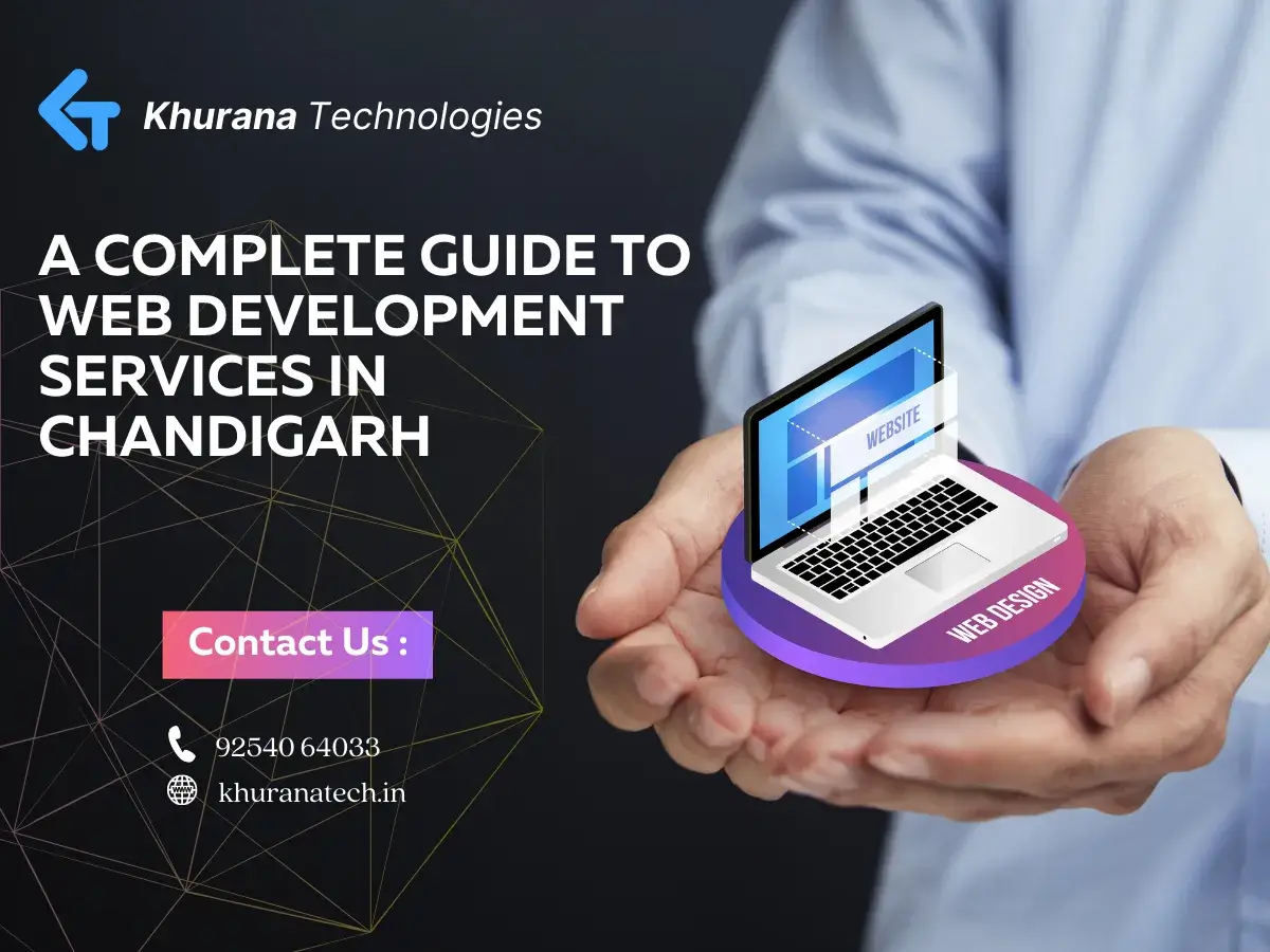 A Complete Guide to Web Development Services in Chandigarh